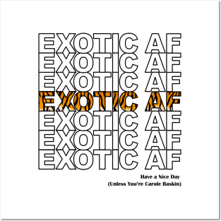 Exotic AF - Have A Nice Day, Unless... Posters and Art